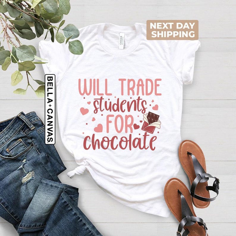 Will Trade Students for Chocolate Shirt, Teacher Valentine Shirt, Valentines Day Shirt, Valentines Day Gift, Cute Valentines Day Teacher Tee image 1