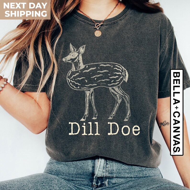 Dill Pickle Shirt, Dill Doe Tee, Funny Men's Shirts, Pickle Shirt, Mens Shirt, Ironic Shirts, Joke Shirts, Inappropriate Shirts, Rude Shirts image 4