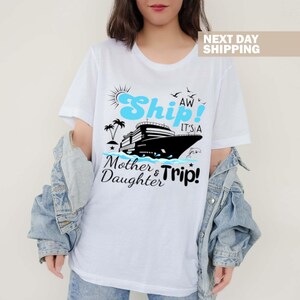 Mother Daughter Cruise Shirts, Cruise Family Shirts, Trip Shirts, Cruise Mom Gifts, Vacation Sweatshirt, Summer T-Shirt, Travel Graphic Tees