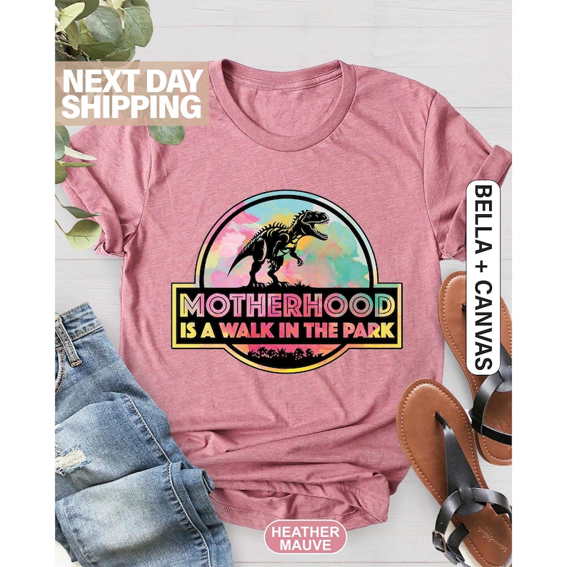 Motherhood is a Walk in the Park Shirt, Mom Life Shirt, Mom Shirt, Mom, Gift for Mom, Dinosaur Mom Shirt, Dinosaur Party Shirt, Mama Shirt image 1