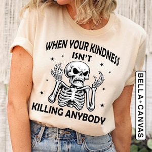Sarcastic Skeleton Meme Shirt, Funny Halloween Skeleton Tee, Trick-or-Treat Party T Shirt, Spooky Halloween Friend Gift, Womens Graphic Tee