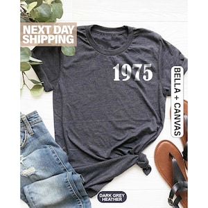 50th Birthday Shirt, 1975 T-Shirt, 50th Birthday Gift Shirts, Unisex Fifty Shirt, Birthday Gift for Women, Happy Birthday Shirt, Women&#39;s Tee