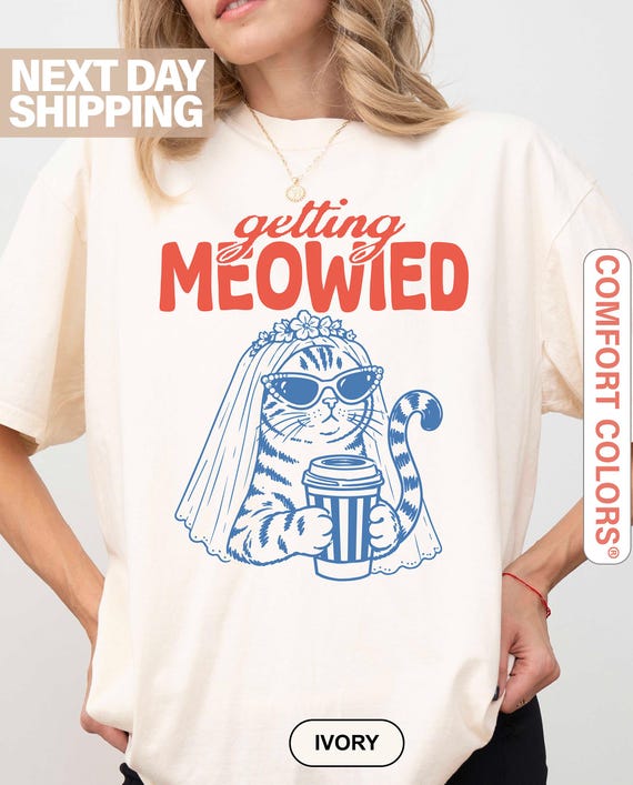 Getting Meowied Shirt, Funny Cat Bride Tee, Cat Wedding Shirt, Bachelorette Cat Lover Gift, Bridal Shower Cat Graphic Tee