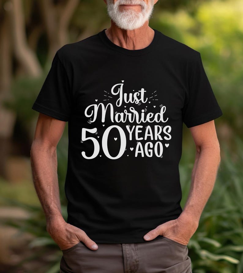 Just Married 50 Years Ago, 50th Wedding Anniversary Shirt, Couples Matching Wedding Gift, Married For 50 Years, Matching Anniversary Gift image 2
