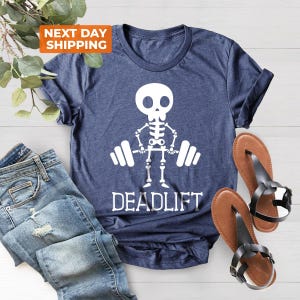 Deadlift Skeleton Shirt, Skeleton Workout Shirt, Bodybuilding Shirt, Gym Shirt, Funny Skull Shirt, Fitness Shirt, Funny Shirt