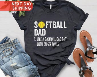 Softbal vader zoals een honkbalvader, maar met grotere ballen Shirt, softbal vader t-shirt, softbal vader shirt, cadeau voor vader, softbal vader grotere ballen