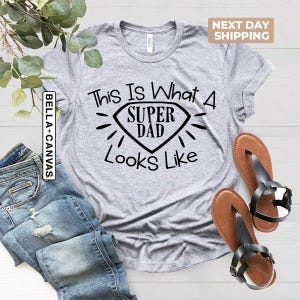 Super Dad Shirt, This Is What an Super Dad Looks Like, Men&#39;s T-Shirt, Graphic T-Shirt, Father&#39;s Day Tee Gift, Funny Dad Shirt Gift for Daddy