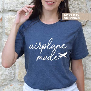 Airplane Mode Shirt , Airplane Shirt, Travel Shirt, Adventure Gift, Gift for Traveler , Airplane Mode, Vacation Shirt, Vacay Mode, Pilot image 5