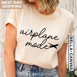 Airplane Mode Shirt , Airplane Shirt, Travel Shirt, Adventure Gift, Gift for Traveler , Airplane Mode, Vacation Shirt, Vacay Mode, Pilot image 2