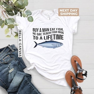 Buy a Man Eat Fish He Day Teach Fish Man To A Lifetime Funny Meme Shirt, Funny Shirt for Fishing Lovers, Fisherman Gift, Fishing Humor Shirt