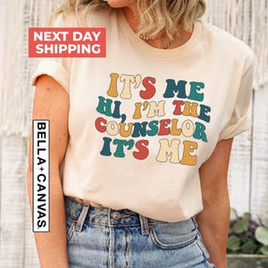School Counselor Shirt, Its me hi Im the Counselor Shirt, Teacher Appreciation, School Counselor Gift, Therapist Shirt, School Psychologist