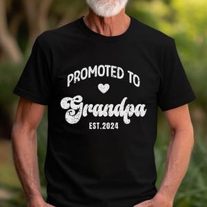 Custom Promoted to Shirt, New Grandpa Shirt, Promoted to Grandpa Shirt, Gender Reveal Tee, Pregnancy Reveal Gift for Grandpa, Gift For Papa
