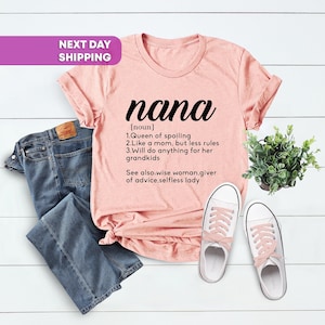 Nana Definition Shirt, Nana Shirt, Nana T-Shirt, Nana Tee, Cute Nana Shirt, Gift for Nana, Grandma Gift, Gift For Grandma, Grandmother Shirt
