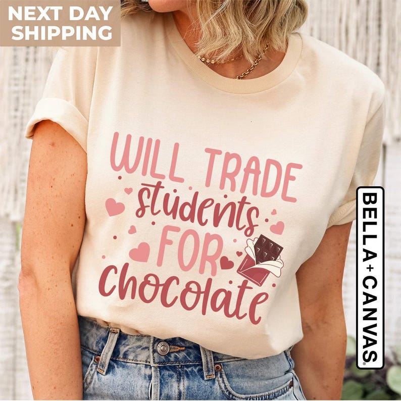 Will Trade Students for Chocolate Shirt, Teacher Valentine Shirt, Valentines Day Shirt, Valentines Day Gift, Cute Valentines Day Teacher Tee image 2