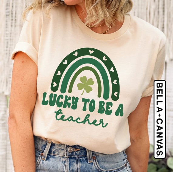 Lucky To Be A Teacher T-Shirt St Patrick Day Gift Shirt Lucky To Be A Teacher T-Shirt St Patrick Day Gift Shirt
