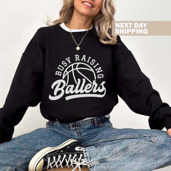 Busy Raising Ballers Sweatshirt, Basketball Sweater, Game Day Shirt, Shirt for Women, Basketball Mama, Basketball Gift Mom, Mothers Day Gift