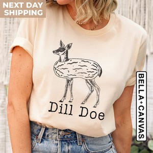 Dill Pickle Shirt, Dill Doe Tee, Funny Men's Shirts, Pickle Shirt, Mens Shirt, Ironic Shirts, Joke Shirts, Inappropriate Shirts, Rude Shirts image 5