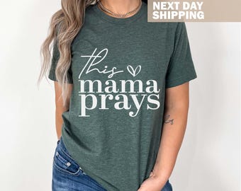 Dieses Mama betet Shirt, christliches Mama Shirt, Mama Wertschätzung Geschenk, Muttertagsgeschenk, Mama Leben Shirt, Muttertagsgeschenk, Mama Geburtstagsgeschenk