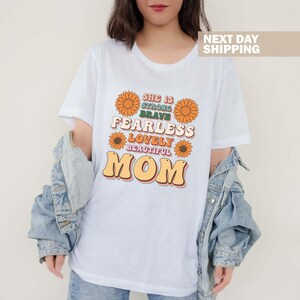 She is Strong Beautiful Fearless Lovely Brave Strong Mom Shirt, Mother&#39;s Day Shirt, Mom Shirt, Mothers Day Gift, Christian Mother Shirt,