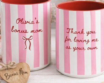 Custom Bonus Mom Coffee Cup Pink Stripe Mug Personalized StepMother's Appreciation Gift from Stepson Daughter Gift to Mother Mug with Bow