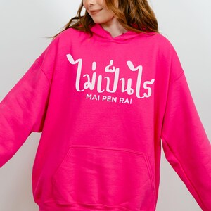 Thailand Hoodie Gift for Traveller Shirt Design Thai Language Mai Pen Rai Meaning Its Okay Text Travel Souvenir Vacation Apparel Her Bangkok Heliconia