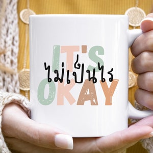Thailand Mug, Mai Pen Rai It&#39;s Okay Mug, Thailand Gift Mug, Multilingual Mug, Mug For Traveller, Gift for Language Learner