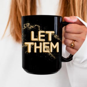 Psychische Gesundheit Geschenk Let Thems Becher Mel Robbins Inspiriert Let Theory Becher Le Me Cup Positivität Geschenk New Mindset Geschenk für Sie Inspirierend