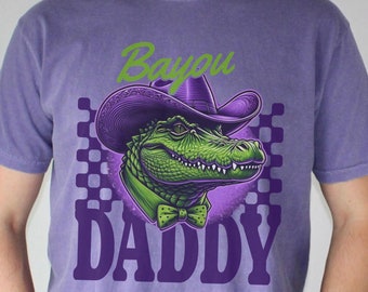 Louisiana Bayou Alligator Daddy Shirt - Comfort Colors Tee