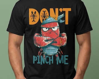 Don't Pinch Me Crawfish T-Shirt | Funny Cajun Shirt for Men | Comfort Colors Crawfish Boil Tee