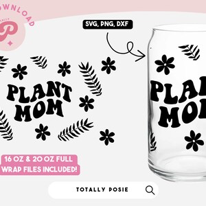 Plant Mom Glass Can Wrap | Dia das Mães, Plantas, Jardinagem, Verde, Copo de Cerveja, Modelo de Envoltório SVG, Retro | Silhouette Cameo, Cricut DIY