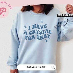 I Have A Crystal For That SVG | Crystal, Witch, Celestial, Witchcraft, Spiritual, Hippie | Silhouette Cameo, Cricut DIY | Commercial License