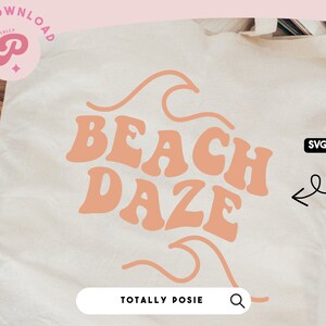 May include: A white tote bag with the text "Beach Daze" in a peachy orange color with a retro font. The text is surrounded by stylized waves. The bag is lying on a white blanket with a magazine and sunglasses in the background. The text "SVG, PNG, DXF" is in a black rectangle in the upper right corner of the image.