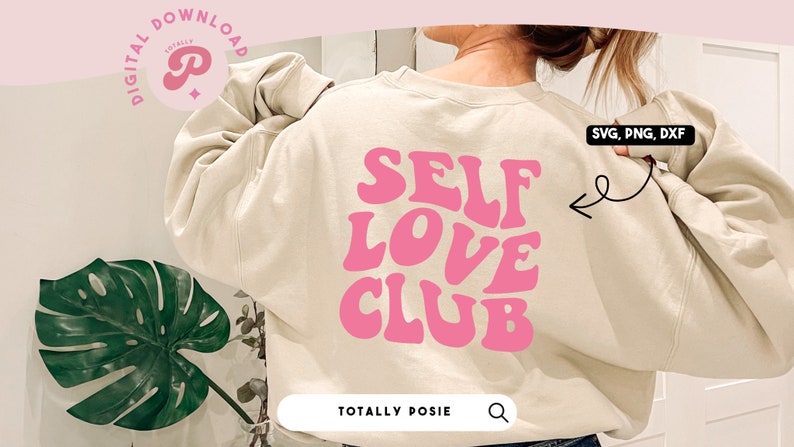 Self Love Club SVG | Love Yourself, Body Positivity, Mental Health ...