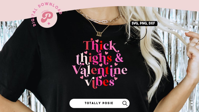 Thick Thighs & Valentine Vibes SVG | Body Positivity, Vday, Love, Heart ...