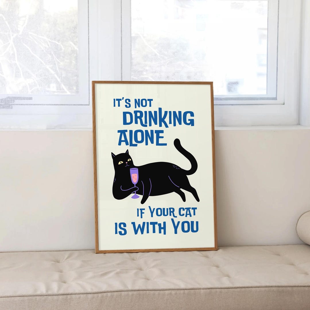 Cat With Champagne Glass Wall Art Bar Cart Print, Humorous Saying ...