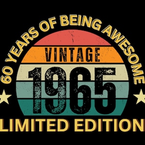 60th Birthday Gift, Made in 1965 Vintage, 60 years old birthday svg, 1965 Birthday Gift for Men Women png