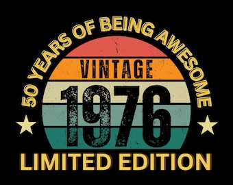 50th Birthday Gift, Made in 1976 Vintage, 50 years old birthday svg, 1976 Birthday Gift for Men Women png