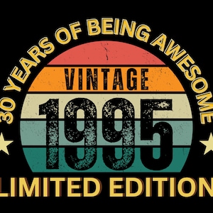 Regalo per il 30° compleanno, realizzato nel 1995 Vintage, 30 anni compleanno svg, 1995 regalo di compleanno per uomini donne png