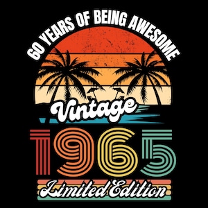 60th Birthday Gift, Made in 1965 Vintage, 60 years old birthday svg, 1965 Birthday Gift for Men Women png