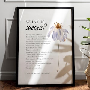 This elegant art printable is a daily reminder that true success is measured not by status or wealth, but by kindness, joy, generosity, and the positive impact we leave on others. Perfect for homes, offices, classrooms, libraries or as a thoughtful gift for graduation and retirement.