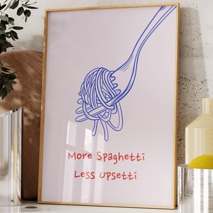 More Spaghetti Less Upsetti PRINTABLE, Retro Kitchen Wall Art, *DIGITAL DOWNLOAD*, Funny Pasta Quote Poster, Trendy Food Lover Gift, 5JPGs