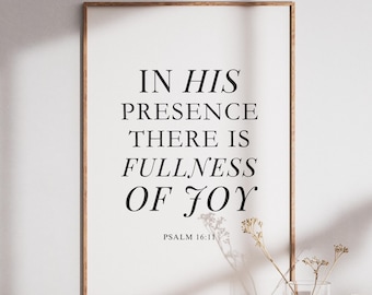 In seiner Gegenwart gibt es die Fülle der Freude DRUCKBAR, Psalm 16:11, moderne christliche Wandkunst, * DIGITAL DOWNLOAD *, minimalistisches Bibel-Vers-Dekor