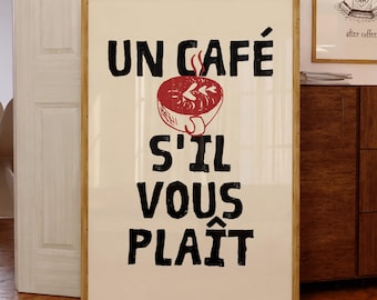 Un Cafe S'il Vous Plait PRINTABLE, Retro French Kitchen Wall Art, *DIGITAL DOWNLOAD*, Maximalist Coffee Bar Decor, Trendy Coffee Lover Gift