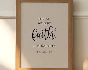 For We Walk By Faith Not By Sight PRINTABLE, 2 Corinthians 5:7, Modern Bible Verse Wall Art, *DIGITAL DOWNLOAD*, Christian Home Decor, 5JPGs
