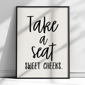 Take a Seat Sweet Cheeks PRINTABLE, Funny Bathroom Wall Art, DIGITAL DOWNLOAD, Aesthetic Minimalist Decor, Retro Toilet Poster, Trendy Print