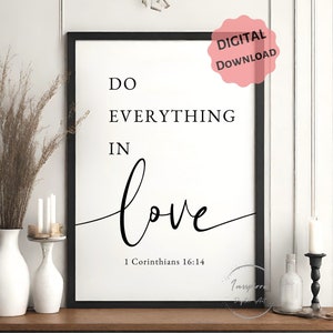 Do Everything In Love PRINTABLE, 1 Corinthians 16:14, Minimalist Bible Verse Wall Art, *DIGITAL DOWNLOAD*, Christian Decor, Scripture Poster