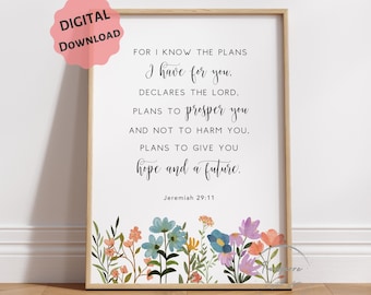 Jeremia 29:11 UTSKRIVBAR, Planer jag har för dig, Blommig bibelvers väggkonst, *DIGITAL NEDLADDNING*, Kristen barnrumsinredning, barnrumsaffisch