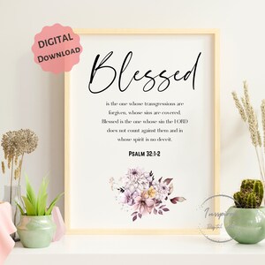 Modern Christian PRINTABLE, Blessed Wall Art, Floral Bible Verse Print, Psalm Print, *DIGITAL DOWNLOAD*, Scripture Quote Poster, 5 JPGs