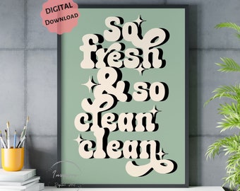 So Fresh and So Clean Clean PRINTABLE, Retro Bathroom Wall Art, DIGITAL DOWNLOAD, Vintage Laundry Room Poster, Funky Toilet Sign, 70s Decor