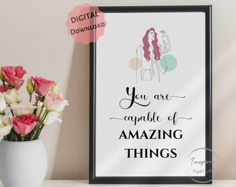 You are Capable of Amazing Things PRINTABLE, Positive Affirmation Wall Art, DIGITAL DOWNLOAD, 5 Jpgs, Motivational Quote, Apartment Decor